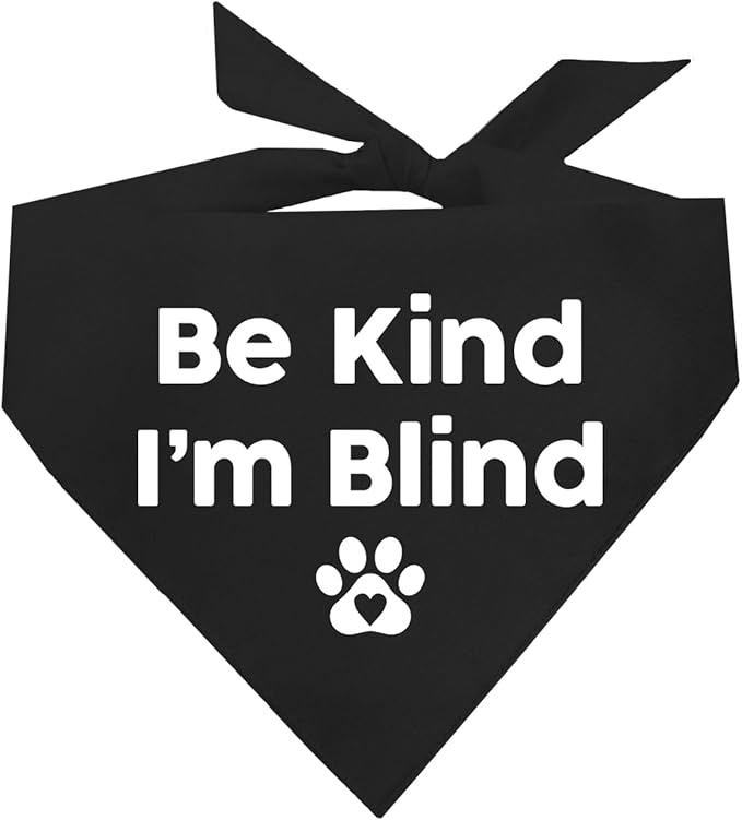Be Kind I'm Blind Dog Bandana (Black, OS 352) GB