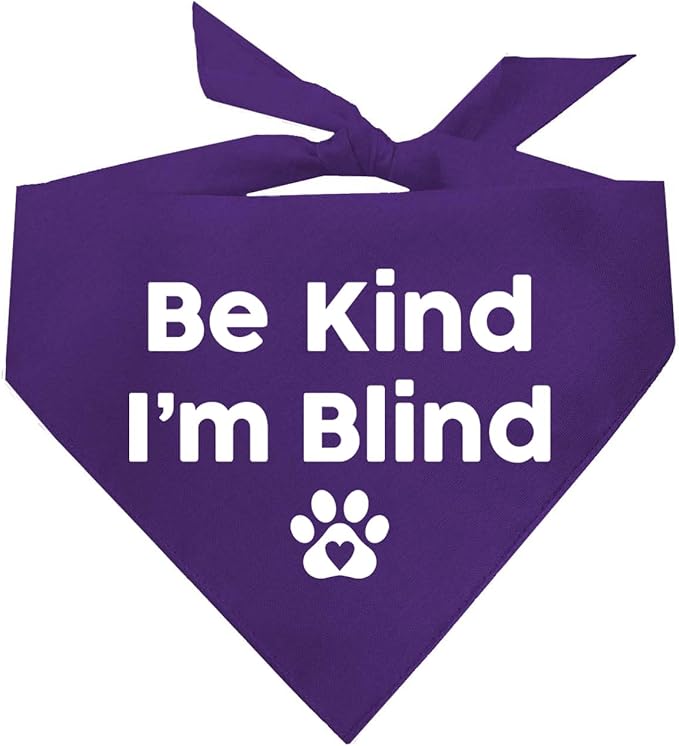 Be Kind I'm Blind Dog Bandana | 100% Adjustable Cotton Triangle | Made in USA | Blind | Impaired | Vision Loss Accessory | Warning | Purple, One Size (352)