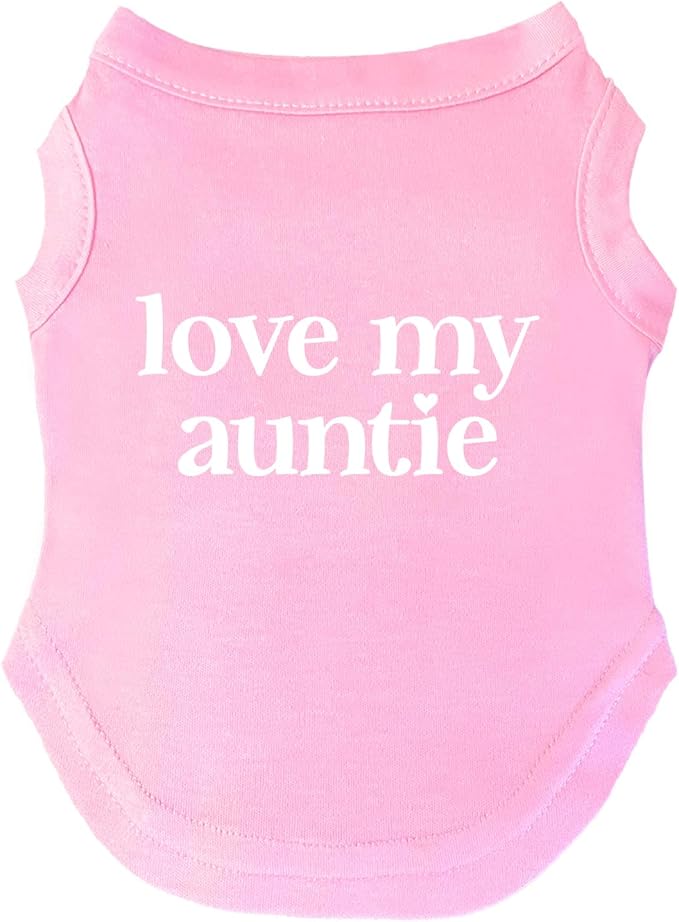 Love My Auntie, Aunt, Valentine's Day, Mother's Day Dog Tee Shirt Sizes for Puppies, Toys, and Large Breeds (Baby Pink, X-Large 400)