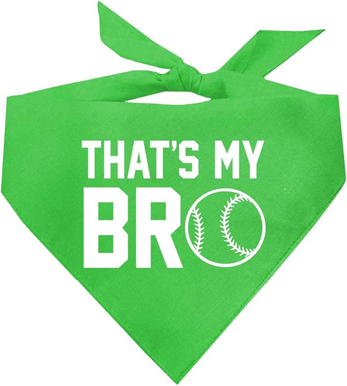 That's My Bro Dog Bandana | 100% Cotton Adjustable Triangle | Made in USA | Baseball| Sports | Biggest Fan | Game Day | Lime Green, One Size (535)