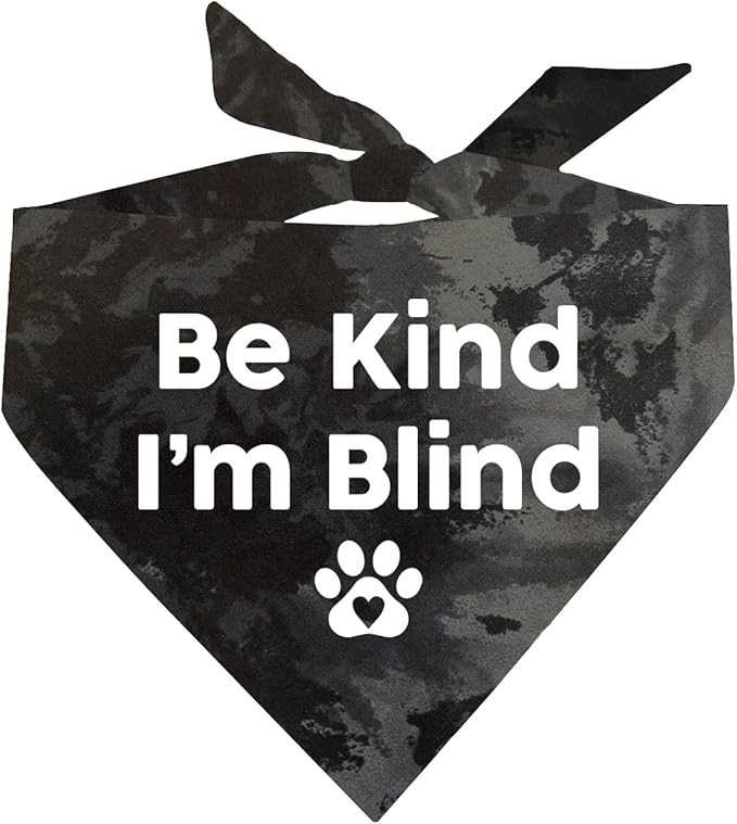Be Kind I'm Blind Dog Bandana (Black Scrunch, OS 352)