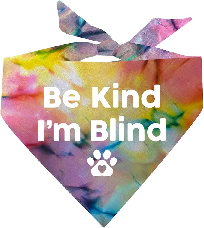 Be Kind I'm Blind Dog Bandana (Rainbow Scrunch, OS 352)