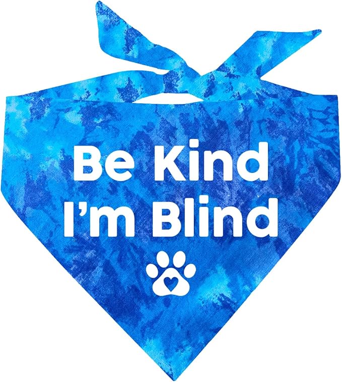 Be Kind I'm Blind Dog Bandana (Royal Scrunch, OS352)